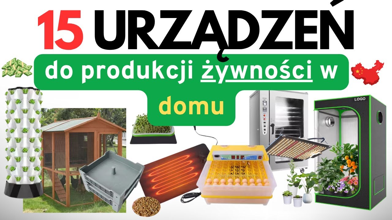 PRODUKUJ WŁASNĄ ŻYWNOŚĆ W DOMU! 15 URZĄDZEŃ Z CHIN Z POTENCJAŁEM