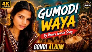 GUMODI WAYA - KOYA GONDI SONG || DJ REMIX SONG || GONDI ALBUM || KOYA SONG ||