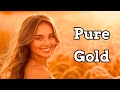 Positive Uplifting Inspirational Song - Pure Gold
