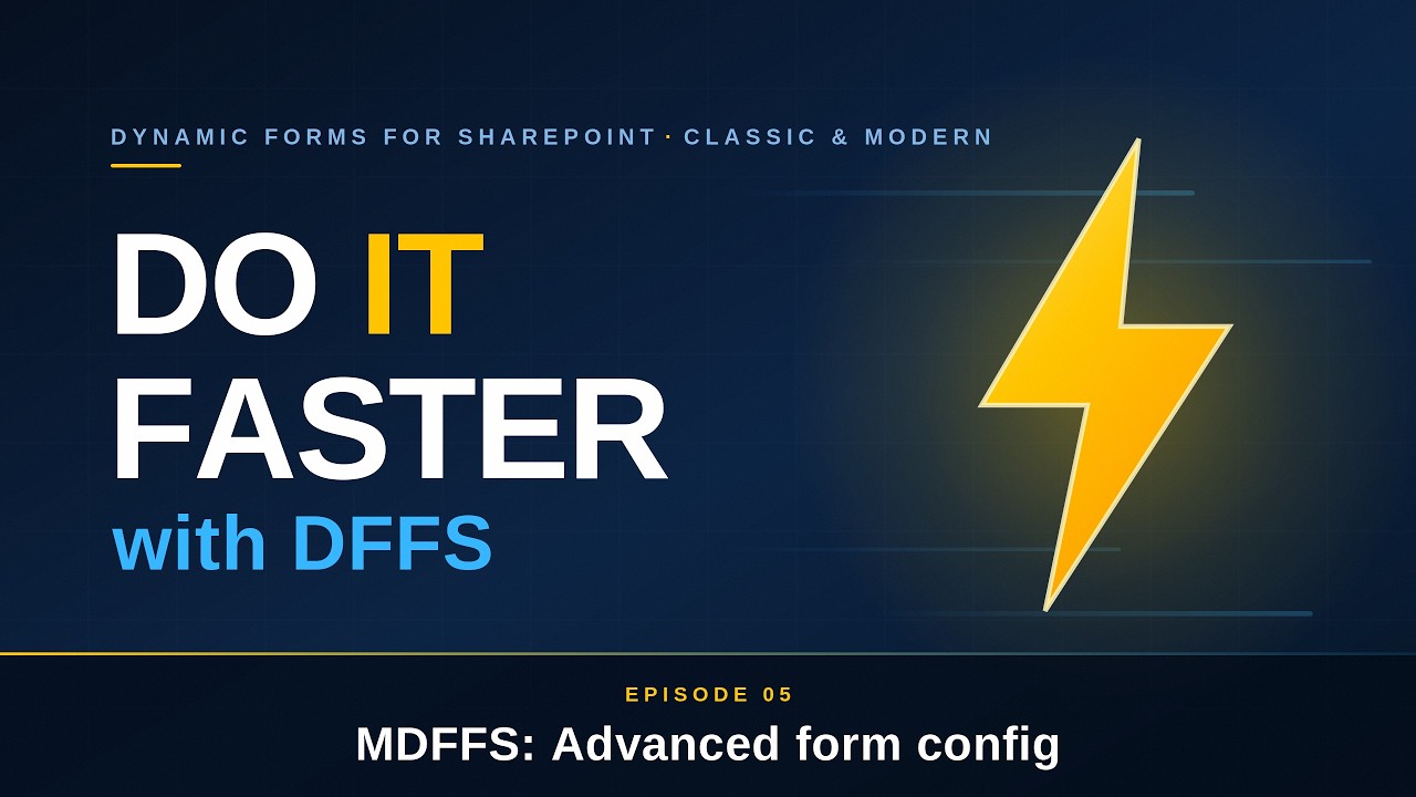 Ep 05 AI Form Configuration with Modern DFFS 2.x | Do IT Faster with DFFS