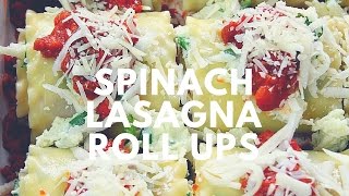 Spinach Lasagna Roll-Ups Recipe | Crunchy Creamy Sweet