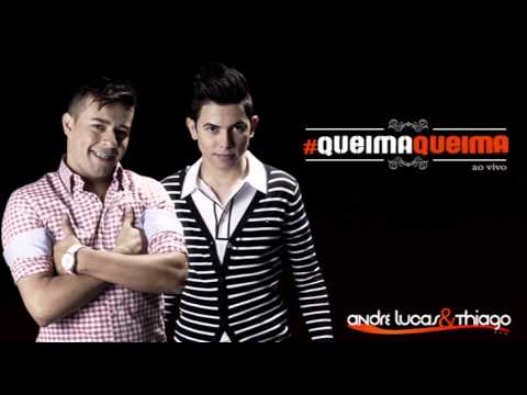Baixar André Lucas e Thiago - Queima Queima (Ao Vivo)