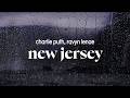 charlie puth - new jersey (ft. ravyn lenae) (lyrics)