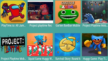 PlayTime.io: All Jumpscare,Project  Playtime Rec,Garten Ban Ban Mobile,Project Playtime Mobile,....