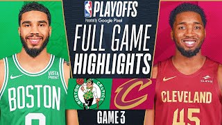 CELTICS vs CAVALIERS FULL GAME 3 HIGHLIGHTS | May 10, 2024 | 2024 NBA Playoffs Highlights Today (2K)