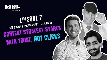 Content Strategy Starts with Trust, Not Clicks with Noz Urbina, Founder at Urbina Consulting