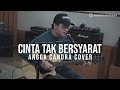 CINTA TAK BERSYARAT - ELEMENT || ANGGA CANDRA COVER