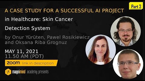 A Case Study for a Successful AI Project in Healthcare  Skin Cancer Detection System - Part 3