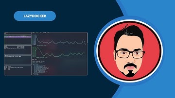 LazyDocker: Boost Your Docker Workflow