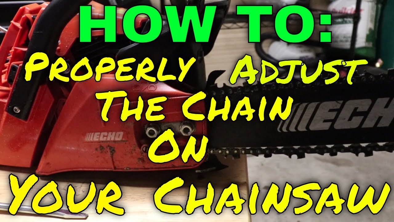 HOW TO: Properly Adjust The Chain On Your Chainsaw - YouTube
