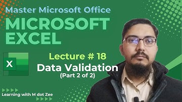 Excel Data Validation Tutorial (Part 2/2) | Excel Tutorial | Lecture # 18 | Learning with M dot Zee