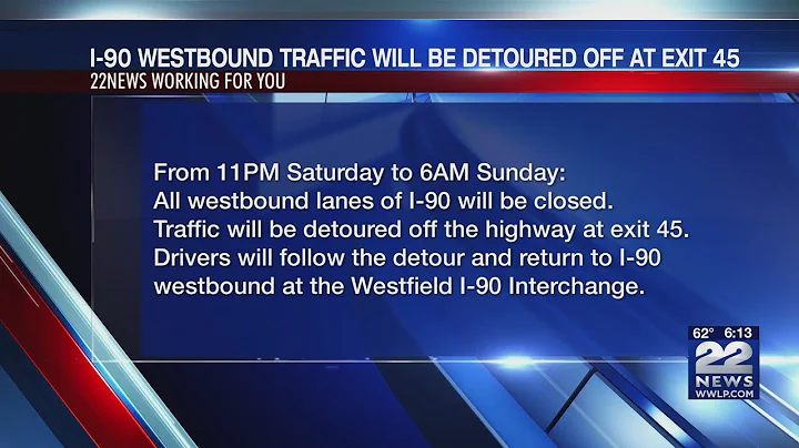 I-90 westbound traffic in West Springfield to be detoured off at Exit 45
