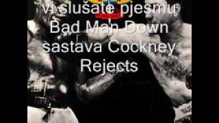 Cockney Rejects - Bad Man Down