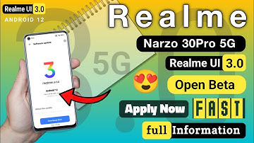 Realme Narzo 30Pro 5G Android 12 Update | Realme Narzo 30Pro 5G UI 3.0 Open Beta New Update