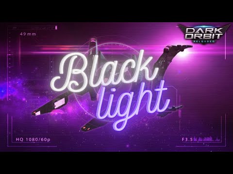 [FR] DARK ORBIT TUTO | TOUT SAVOIR SUR LE BLACK LIGHT ?