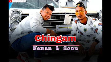 Chingam Song - Naman and Sonu (Official Song By Osm Records) - JSL Singh & Lil Golu