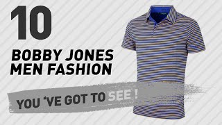 Bobby Jones Men Fashion Best Sellers // UK New & Popular 2017