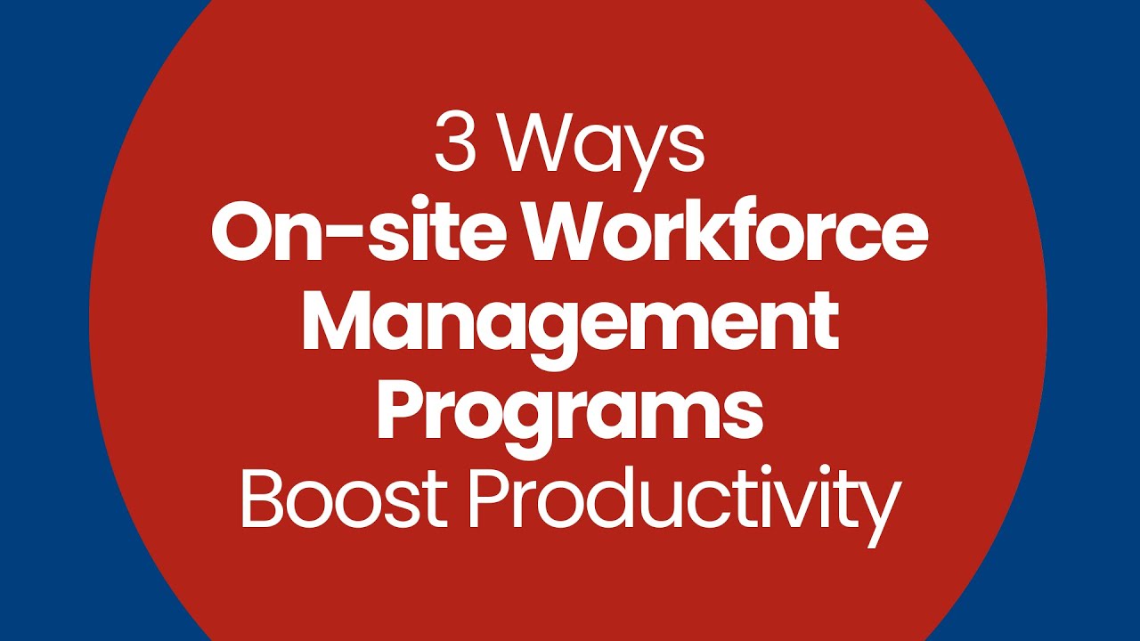 Workforce Program Manager Discover Doherty | How On-site Workforce Management Programs Boost ...