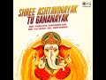 Ashavinayak Tu Gananayak Mp3 Song