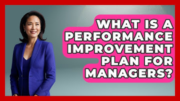 What Is A Performance Improvement Plan For Managers? - Modern Manager Toolbox
