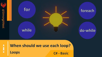 C# Tutorial - Basic - 077 - When should we use each loop?