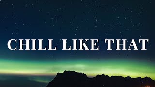 'Chill Like That' - Sunday Scaries & PiCKUPLiNES (Lyrics) Resimi
