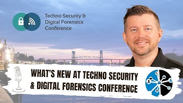 What is new at Techno Security & Digital Forensic Conference