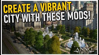 Create A Vibrant City With These Anno 1800 Mods! screenshot 3