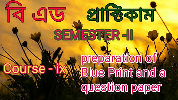 B.ED SEM 2 PREPARATION OF BLUE PRINT, Course- ix practicum