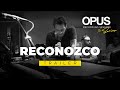 TRAILER - OPUS Recording Sessions. Episode 6 “Reconozco”