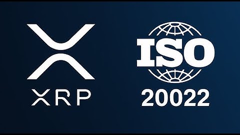 Ripple Embraces ISO 20022: Is XRP Paving the Way for Regulatory-Compliant Payments?