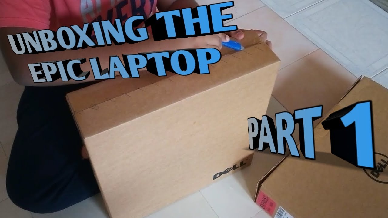 UNBOXING DELL LAPTOP ������ - PART 1 - YouTube