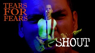 Tears For Fears - SHOUT - EPIC version by Paul Isola of Breed 77