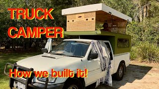 TRUCK CAMPER - How we built it!