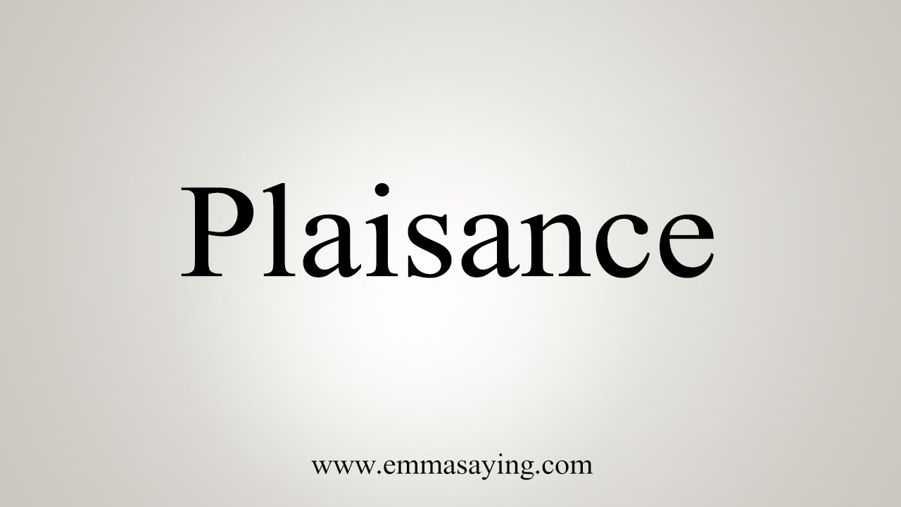 How To Say Plaisance YouTube