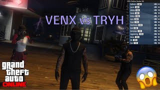 VENX Vs TRYH The Fall Of TRYH {GTA 5 Online} VENX Vs TRYH The Fall Of TRYH {GTA 5 Online}