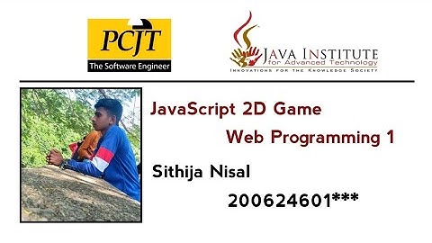 JavaScript 2D Game Development | Java Institute | Sithija Nisal
