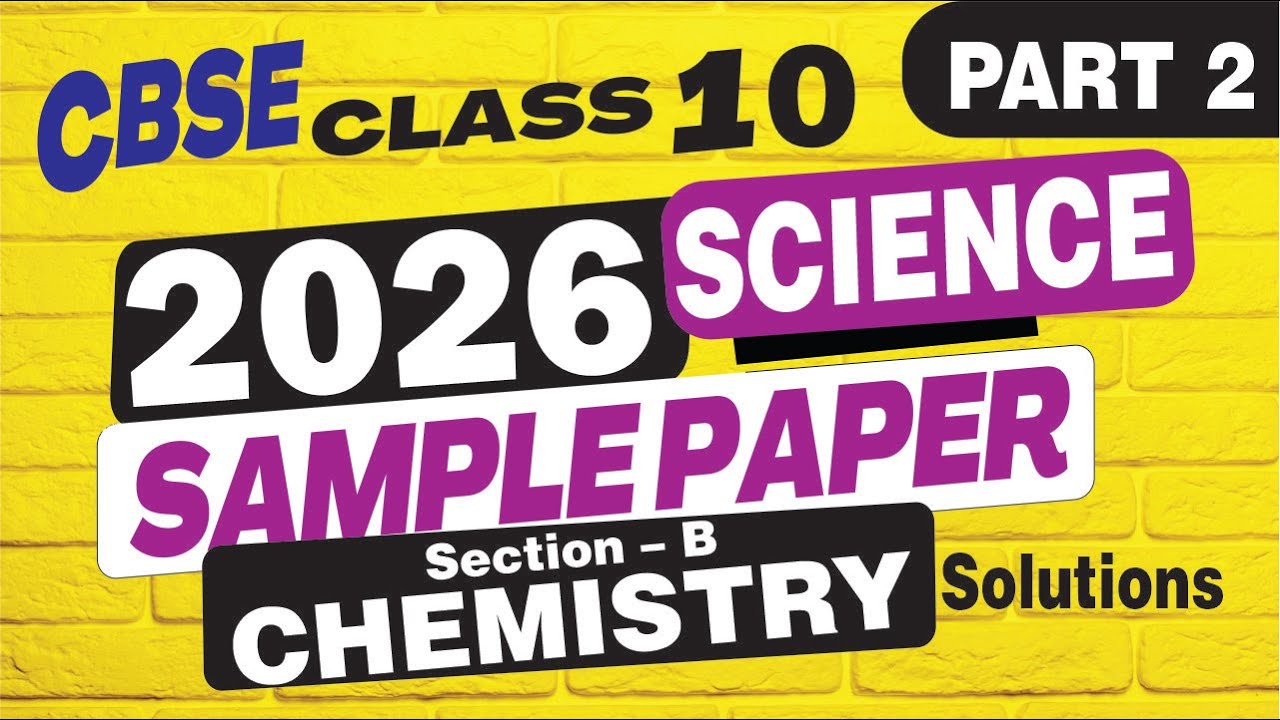 cbse class 10 science sample paper 2025 26 | sample paper class 10 cbse 2025-26 |section b | PART 2