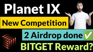 PLANETIX NEW COMPETITION | 2ND AIRDROP UPDATE | BITGET EXCHANGE REWARDS | IXT UPDATE #IXT