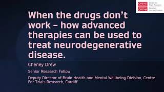 When the drugs don’t work – how can advanced therapies be used to treat neurodegenerative disease by Cardiff University School of Medicine 274 views 5 months ago 1 hour, 7 minutes