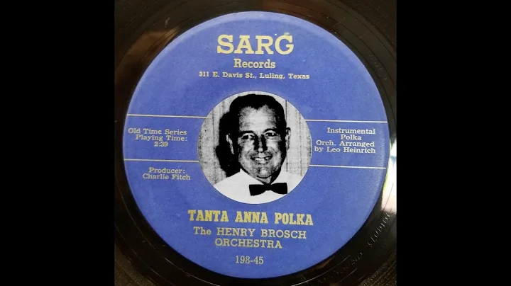 TEXAS DANCEHALL STANDARDS: Henry Brosch Orchestra / Tanta Anna Polka / Sarg Records / 1962