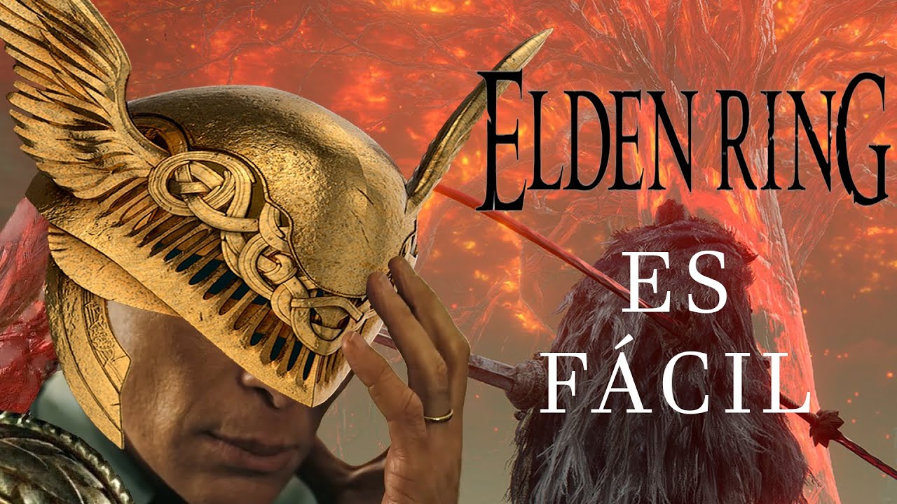 ELDEN RING ES FÁCIL