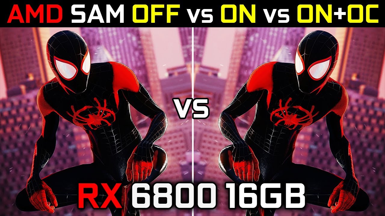 AMD Smart Access Memory SAM OFF Vs ON Vs ON OC RX 6800 16GB How amd-smart-access-memory-sam-off-vs-on-vs-on-oc-rx-6800-16gb-how