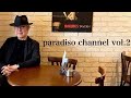 paradiso channel vol.2