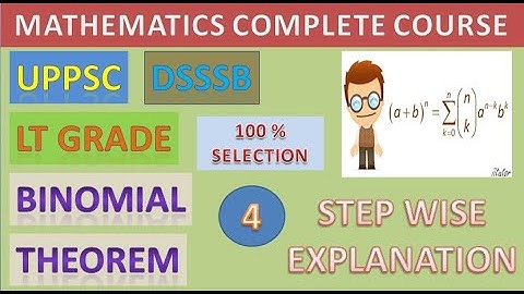 BINOMIAL THEOREM / TGT/ PGT ENTRANCE MATHS / Lec-4 / FOR UP TGT MATHS / UPPSC LT GRADE MATHS