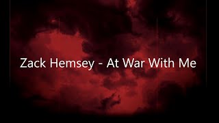 Zack Hemsey - At War With Me Letra Español