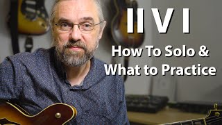 II V I  - You Need To Practice This For Solos