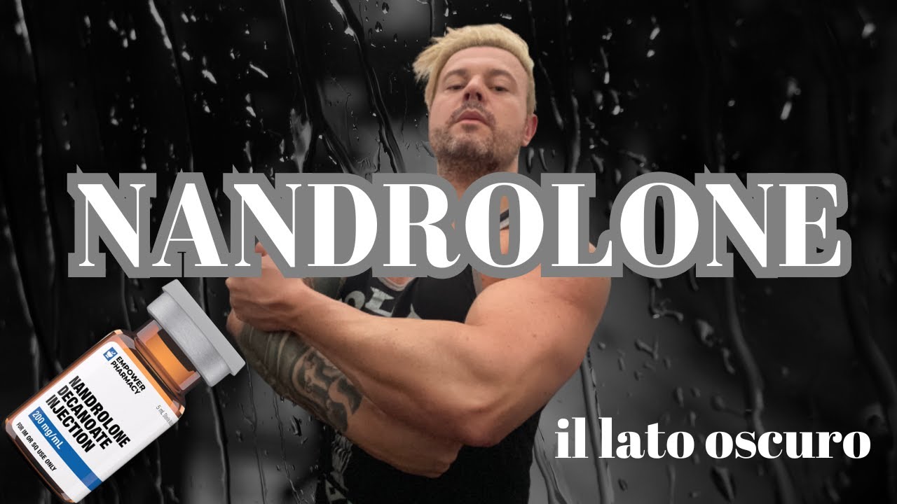 IL LATO OSCURO DEL NANDROLONE