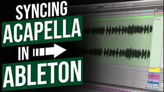 SYNCING ACAPELLA IN ABLETON | Sync Music With Ableton