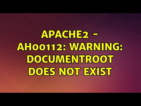 Ubuntu: Apache2 - AH00112: Warning: DocumentRoot does not exist